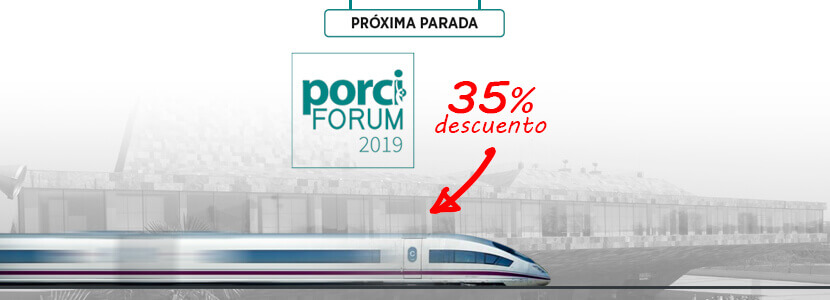 Descuento especial RENFE para asistir al porciFORUM 2019