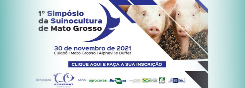 Acrismat realizará 1º Simpósio da Suinocultura de Mato Grosso