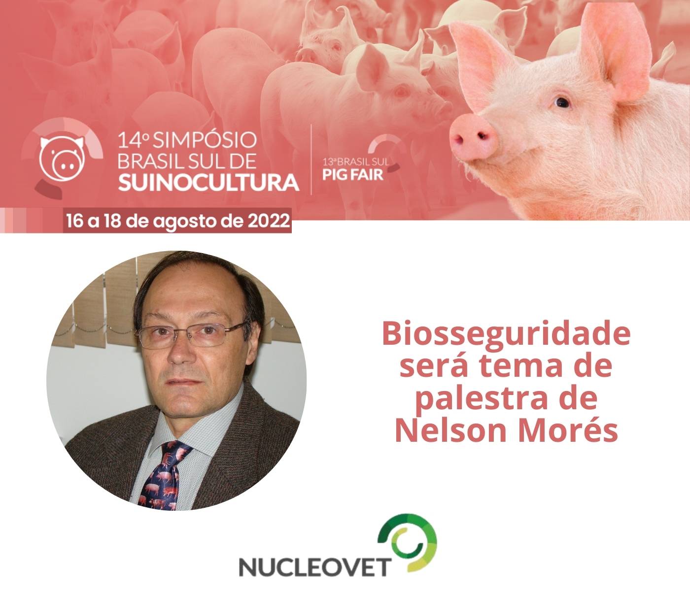 14º SBSS: Biosseguridade será tema de palestra de Nelson Morés
