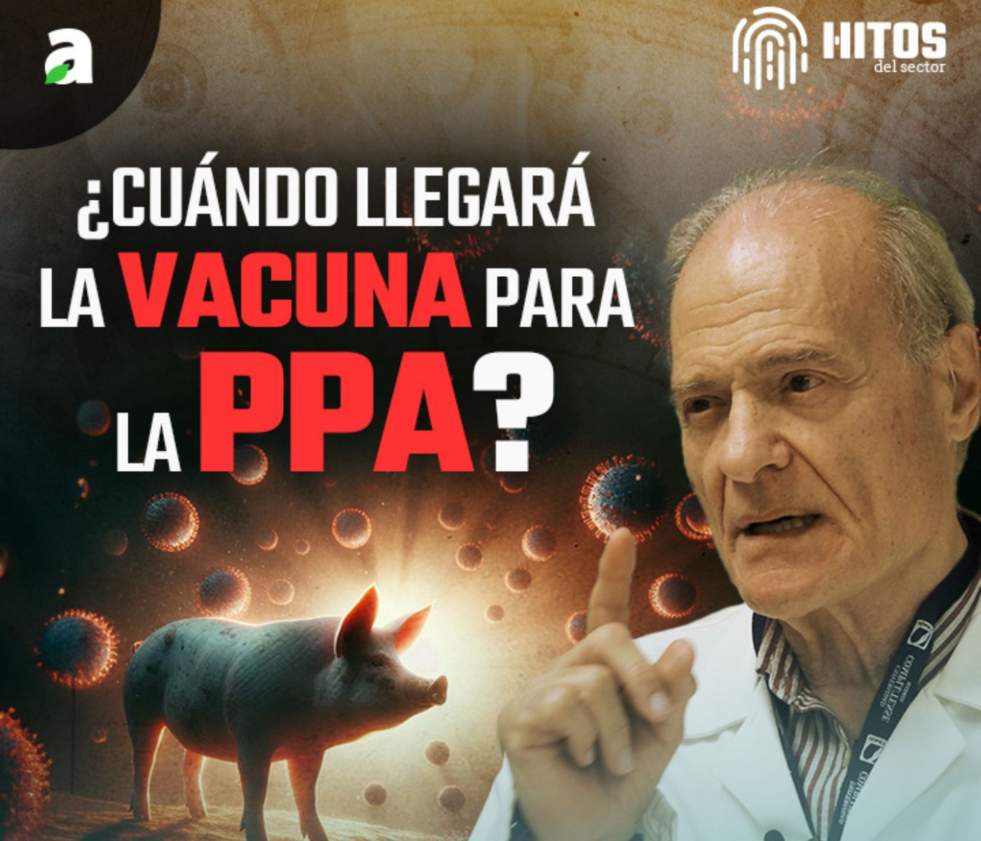 J.M. Sánchez-Vizcaíno comparte la realidad de la vacuna contra la Peste Porcina Africana en ‘Hitos’