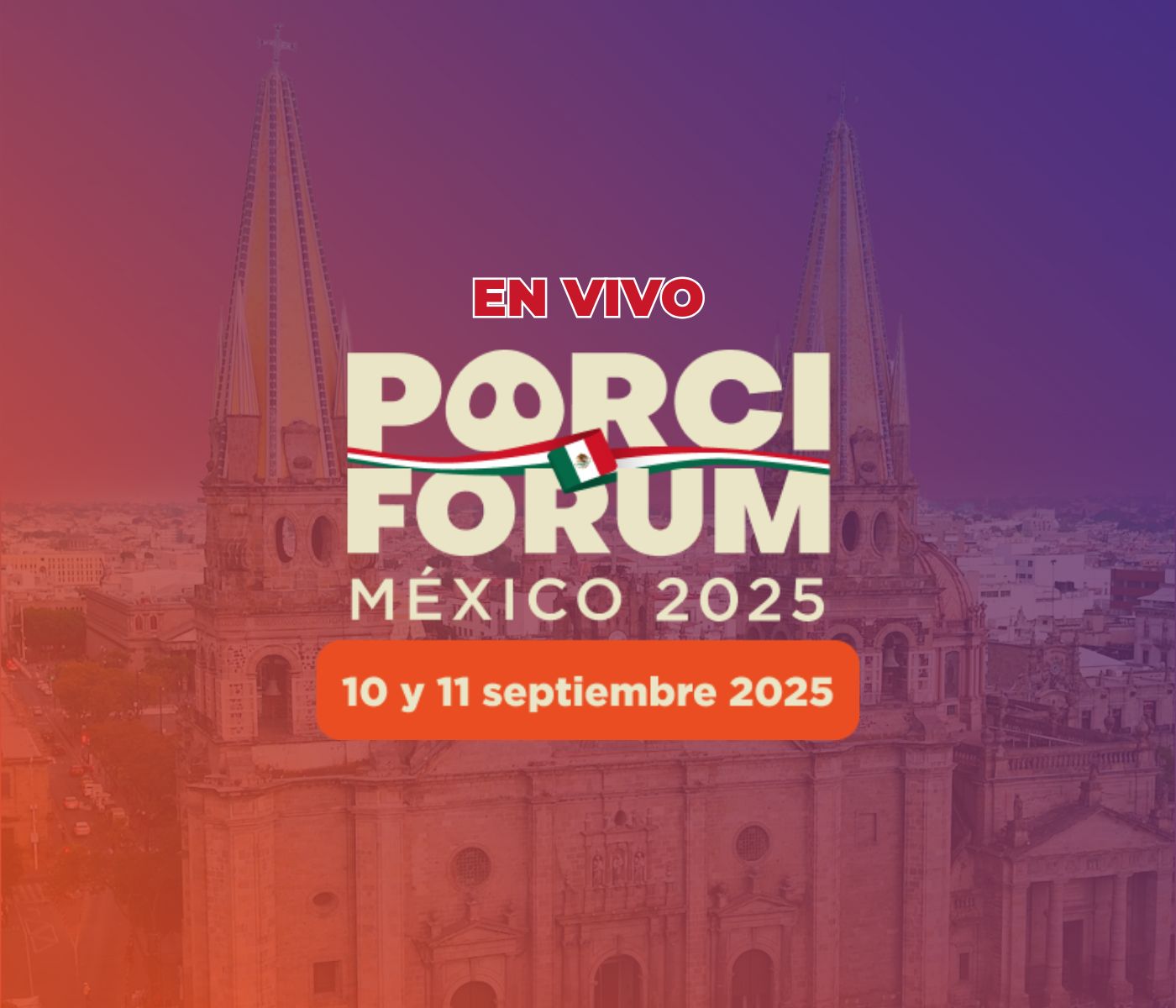 ð´ EN VIVO: Inicia porciFORUM México 2025 en Guadalajara